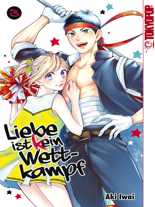 Titeldetails für Liebe ist (k)ein Wettkampf, Band 3 nach Aki Iwai - Verfügbar